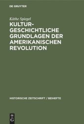 book Kulturgeschichtliche Grundlagen der Amerikanischen Revolution