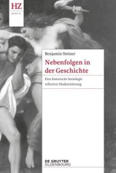 book Nebenfolgen in der Geschichte: Eine historische Soziologie reflexiver Modernisierung