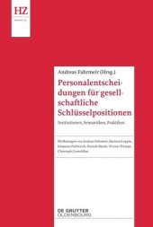 book Personalentscheidungen für gesellschaftliche Schlüsselpositionen: Institutionen, Semantiken, Praktiken