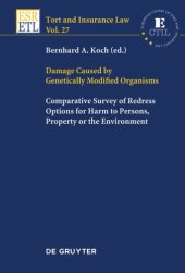 book Damage Caused by Genetically Modified Organisms: Comparative Survey of Redress Options for Harm to Persons, Property or the Environment