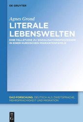 book Literale Lebenswelten: Eine Fallstudie zu Sozialisationsprozessen in einer kurdischen Migrantenfamilie