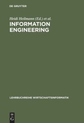 book Information Engineering: Wirtschaftsinformatik im Schnittpunkt von Wirtschafts-, Sozial- und Ingenieurwissenschaften