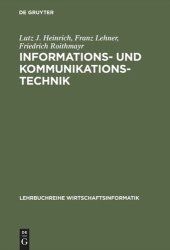 book Informations- und Kommunikationstechnik: Für Betriebswirte und Wirtschaftsinformatiker