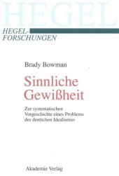 book Sinnliche Gewißheit: Zur systematischen Vorgeschichte eines Problems des deutschen Idealismus