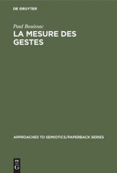 book La mesure des gestes: Prolégomènes à la sémiotique gestuelle