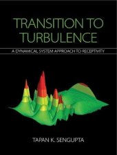 book Transition to Turbulence: A Dynamical System Approach to Receptivity