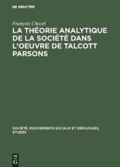 book La théorie analytique de la société dans l’oeuvre de Talcott Parsons