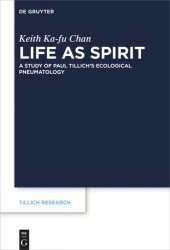 book Life as Spirit: A Study of Paul Tillich’s Ecological Pneumatology