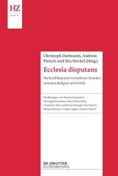 book Ecclesia disputans: Die Konfliktpraxis vormoderner Synoden zwischen Religion und Politik