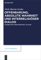 book Offenbarung, absolute Wahrheit und interreligiöser Dialog: Studien zur Theologie Paul Tillichs