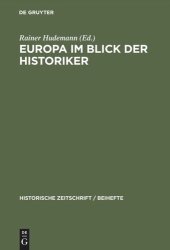 book Europa im Blick der Historiker: Europäische Integration im 20. Jahrhundert: Bewusstsein und Institutionen