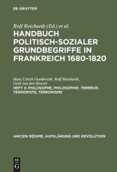 book Handbuch politisch-sozialer Grundbegriffe in Frankreich 1680-1820: Heft 3 Philosophe, Philosophie. Terreur, Terroriste, Terrorisme