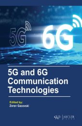 book 5G and 6G Communication Technologies