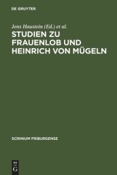 book Studien zu Frauenlob und Heinrich von Mügeln: Festschrift für Karl Stackmann zum 80. Geburtstag