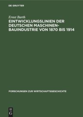 book Eintwicklungslinien der deutschen Maschinenbauindustrie von 1870 bis 1914