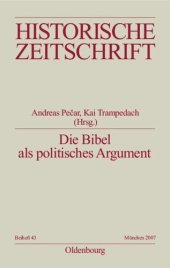 book Die Bibel als politisches Argument: Voraussetzungen und Folgen biblizistischer Herrschaftslegitimation in der Vormoderne