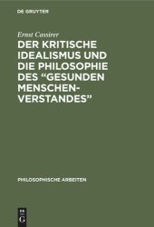 book Der kritische Idealismus und die Philosophie des “gesunden Menschenverstandes”