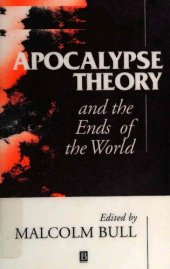 book Apocalypse Theory and the Ends of the World (Wolfson College Lectures)