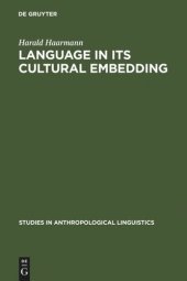 book Language in Its Cultural Embedding: Explorations in the Relativity of Signs and Sign Systems