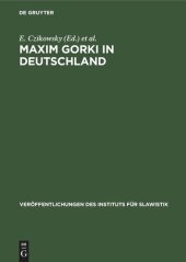 book Maxim Gorki in Deutschland: Bibliographie 1899 bis 1965