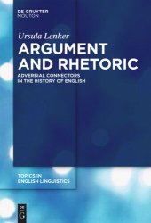 book Argument and Rhetoric: Adverbial Connectors in the History of English