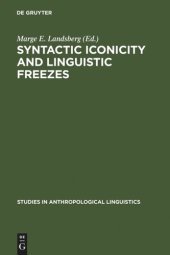 book Syntactic Iconicity and Linguistic Freezes: The Human Dimension