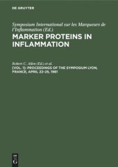 book Marker Proteins in Inflammation: Volume 1 Proceedings of the Symposium Lyon, France, April 22–25, 1981