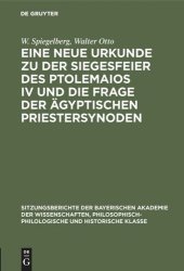 book Eine neue Urkunde zu der Siegesfeier des Ptolemaios IV und die Frage der ägyptischen Priestersynoden