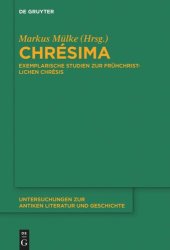 book Chrésima: Exemplarische Studien zur frühchristlichen Chrêsis