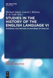 book Studies in the History of the English Language VI: Evidence and Method in Histories of English