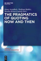 book The Pragmatics of Quoting Now and Then