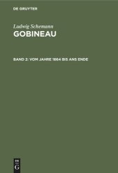 book Gobineau: Band 2 Vom Jahre 1864 bis ans Ende