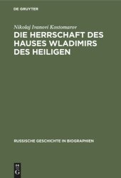 book Die Herrschaft des Hauses Wladimirs des Heiligen: X. bis XI. Jahrhundert 1891