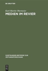 book Medien im Revier: Entwicklungen am Beispiel der “Westdeutschen Allgemeinen Zeitung” (WAZ)