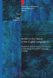 book Studies in the History of the English Language IV: Empirical and Analytical Advances in the Study of English Language Change