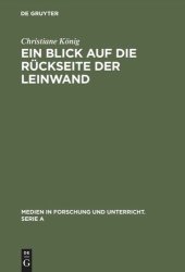 book Ein Blick auf die Rückseite der Leinwand: Feministische Perspektiven zur Produktion von Weiblichkeit im Diskurs >Film