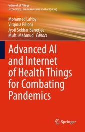 book Advanced AI and Internet of Health Things for Combating Pandemics (Internet of Things)