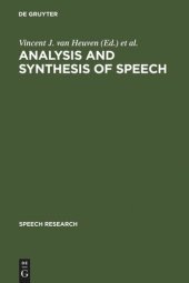 book Analysis and Synthesis of Speech: Strategic Research towards High-Quality Text-To-Speech Generation