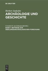 book Archäologie und Geschichte: Band 1. Beiträge zur siedlungsarchäologischen Forschung