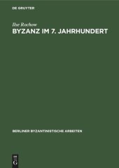 book Byzanz im 7. Jahrhundert: Untersuchungen zur Herausbildung des Feudalismus