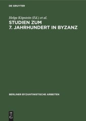 book Studien zum 7. Jahrhundert in Byzanz: Probleme der Herausbildung des Feudalismus