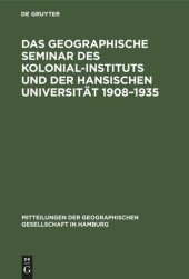 book Das Geographische Seminar des Kolonial-Instituts und der Hansischen Universität 1908–1935