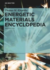 book Energetic Materials Encyclopedia: Volume 1 A - D