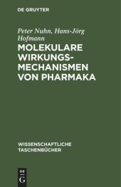 book Molekulare Wirkungsmechanismen von Pharmaka: Eine Einführung in die Molekularpharmakologie