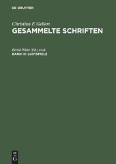 book Gesammelte Schriften. Band III Lustspiele: Das Band, Sylvia, Die Betschwester, Das Loos in der Lotterie, Die zärtlichen Schwestern, Die kranke Frau, Das Orakel