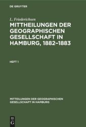 book Mittheilungen der Geographischen Gesellschaft in Hamburg, 1882–1883: Heft 1