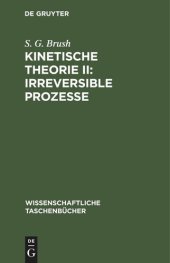 book Kinetische Theorie II: Irreversible Prozesse: Einführung und Originaltexte