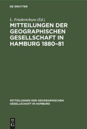 book Mitteilungen der Geographischen Gesellschaft in Hamburg 1880–81: Heft 1