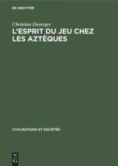 book L'esprit du jeu chez les Aztèques