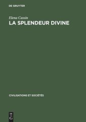 book La Splendeur divine: Introduction à l'étude de la mentalité mésopotamienne